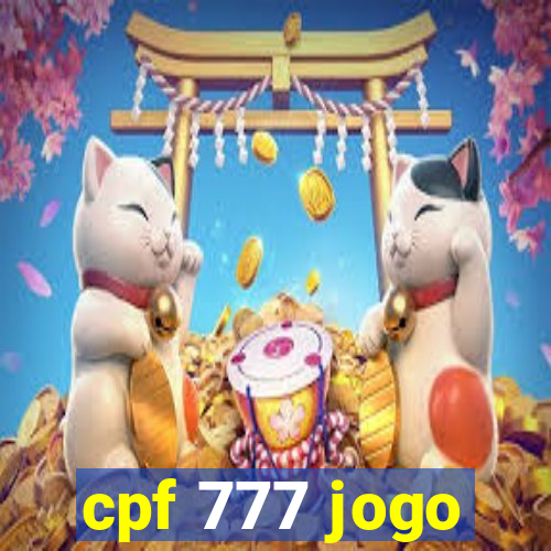 cpf 777 jogo